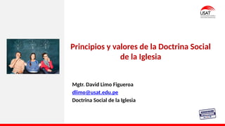 PRINCIPIOS Y VALORES DE LA dOCTRINA sOCIAL DE LA IGLESIA | PPTX