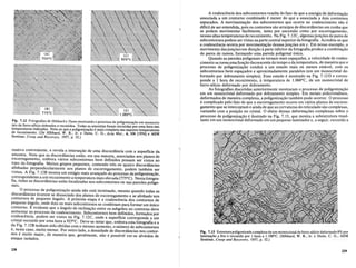 Fig. 7.12 Fotografias de Hibbard e Dunn mostrando 0 processo de poligoniza~iioem monocris-
tais de ferro-silicio dobrados e recozidos. Todas as amostras foram recozidas por uma hora nas
temperaturas indicadas. Note-se que a poligoniza~iio emais completa nas maiores temperaturas
de recozimento. (De Hibbard, W. R., Jr. e Dunn, C. G., Acta Met., 4,306 [1956] e ASM
Seminar, Creep and Recovery, 1957,'p. 52.)
reativo conveniente, e revela a interse~ao de uma discordancia com a superficie da
amostra. Note que as discordancias estao, em sua maioria, associadas aos pIanos de
escorregamento, embora varios subcontornos bern definidos possam ser vistos no
topo da fotografia. Muitos grupos pequenos, contendo tres ou quatro discordancias
alinhadas perpendieularmente aos pIanos de escorregamento, podem tambem ser
vistos. A Fig. 7.12B mostra um estagio mais avan~ado do processo depoligoniza~ao,
correspondente a urn recozimento a temperatura mais elevada(775°C). Nestafotogra-
fia: todas as discordancias estao localizadas nos subcontornos ou nas paredes poligo-
naiS.
o processo de poligoniza~ao ainda nao esta terminado, mesmo quando todas as
discordancias tiverem se dissociado dos pIanos de escorregamento e se alinhado nos
contornos de pequeno angulo. A proxima etapa e a coalescencia dos contornos de
pequeno a~gulo, onde dois ou mais subcontornos se combinam para formar urn unico
contorno. E evidente que 0 angulo de inclina~ao entre os subgraos no contorno deve
aument~r n.o processo de c~>alescimento. Subcontornos bern definidos, formados por
coalescencIa, podem ser VIStOS na Fig. 7.12C, onde a superficie corresponde a urn
cristal recozido por uma hora a 925°C. Deve-se notar que, embora esta fotografia e a
da Fig. 7.12B tenham sido obtidas como mesmo aumento 0 numero de subcontornos
e, neste caso, muito menor. Por outro lado, a densidade de discordancias nos contor-
nos e muito maior, de maneira que, geralmente, nao e possivel ver-se alveolos de
ataque isolados.
238
A coalescencia dos subcontornos resulta do fato de que a energiadecl~forma~ao
associada a um contorno combinado e menor do que a associada a doi~contornos
separados. A movimenta~ao dos subcontornos que ocorre no coalescimento nao e
dificil de ser entendida, pois os contornos sao arranjos de discordfmcias em cunha que
se podem movimentar facilmente, tanto por ascensao como por escorregamento,
nessas altas temperaturas de recozimento. Na Fig. 7.12C, algumasjun~6es de pares de
subcontornos podem ser vistas naparte central superior dafotografia. Acredita-se que
a coalescencia ocorra por movimenta~aodessas jun~6es em y. Em nosso exemplo, 0
movimento dasjun~6es'em dire~ao aparte inferior da fotografia produz a combina~ao
de pares de ramos, formando uma parede poligonal uniea.
Quando a~ paredes poligonais se tornam mais espa~adas, a velocidade d~ coales-
cimento se tornaumafun~ao decrescente do tempo e da temperatura, de manelra que 0
processo de poligoniza~ao conduz a urn estado mais ou menos estavel, com os
subcontornos bern espa~ados e aproximadamente paralelos (em urn monocristal de-
formado por dobramento simples). Esse estado e mostrado na Fig. 7.12D e corres-
ponde a 1hora de recozimento, atemperatura de 1.060oC, de um monocristal de
ferro-silicio deformado por dobramento.
As fotografias discutidas anteriormente mostraram 0 processo de poligoniza~ao
em urn monocristal deformado por dobramento simples. Em metais policristalinos,
deformados de maneira complexa, a poligoniza~ao tambem pode ocorrer. 0 processo
e complicado pelo fato de que 0 escorregamento ocorre em varios pIanos de escorre-
gamento que se interceptam e ainda de que as curvaturas do reticulado sao complexas,
variando com a posi~ao no crista!' 0 efeito dessas deforma~6es complexas sobre 0
processo de poligoniza~ao e ilustrado na Fig. 7.13, que mostra a subestrutura resul-
tante em um monocristal deformado em urn pequeno laminador e, a seguir, recozido a
Fig. 7.13 Estrutura poligonizada complexade urn monocristal de ferro-silicio deforll1ado 8% por
lamina~iio a frio e recozido por 1 hora a 1.1000
C. (Hibbard, W.R.,Jr. e Dunn, C. G., ASM
Seminar, Creep and Recovery, 1957, p. 52.)
239
 