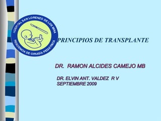 PRINCIPIOS DE TRANSPLANTE
 