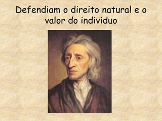 Defendiam o direito natural e o valor do individuo 