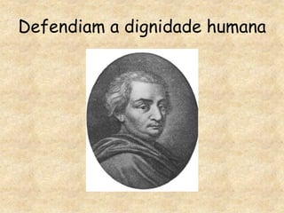 Defendiam a dignidade humana