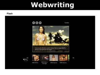 Webwriting
Flash
 