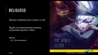 RELIGIOSO 
Quadro tradicional para o bem e o mal Regula os comportamentos humanos procurando agradar a Deus Moral 
Ex.: 10 mandamentos 
24/09/2014 
PROF. MS. AGNES ARRUDA | ÉTICA E LEGISLAÇÃO PUBLICITÁRIAS 
15  