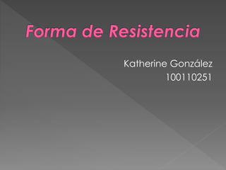 Katherine González 
100110251 
 