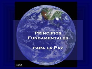 Principios
Fundamentales
para la Paz
 