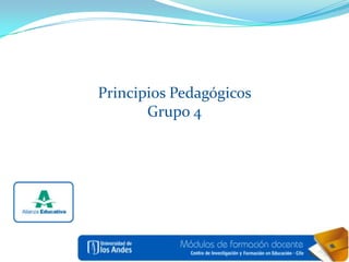 Principios Pedagógicos Grupo 4 