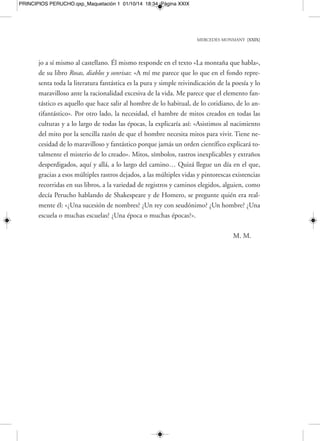 Gàbia per a petits animals feliços, ilustraciones de Sofia Perucho, Barcelona, Qua-derns 
Crema, 1981. 
Los laberintos bizantinos o un viaje con espectros, Barcelona, Bruguera, 1984. 
Un viatge amb espectres, Barcelona, Quaderns Crema, 1984. 
Els laberints de Bizanci. Un viatge amb espectres, Barcelona, Edicions 62, 1989. 
Teoria de Catalunya, Barcelona, Edicions 62, 1985. 
Teoría de Cataluña, Barcelona, Destino (Áncora y Delfín), 1987. 
Detrás del espejo, Barcelona, Mondadori, 1990. 
El basilisc, Barcelona, Destino, 1990. 
El basilisco, prólogo de Carlos Pujol, Madrid, Rialp, 1990. 
Els jardins de la malenconia, Barcelona, Edicions 62, 1992. 
Los jardines de la melancolía, traducción de Justo Navarro, Valencia, Pre-Textos, 
1993. 
La gespa contra el cel, Barcelona, Destino, 1993. 
El césped contra el cielo, Palma de Mallorca, Bitzoc, 1995. 
La puerta cerrada, Madrid, Huerga & Fierro, 1995. 
Volúmenes compilatorios 
Cuentos (selección procedente de Galería de espejos sin fondo, Nicéforas y el grifo y Ro-sas, 
diablos y sonrisas), Madrid, Alianza, 1986. 
MERCEDES MONMANY [XXXI] 
PRINCIPIOS PERUCHO.qxp_Maquetación 1 01/10/14 18:34 Página XXXI 
 