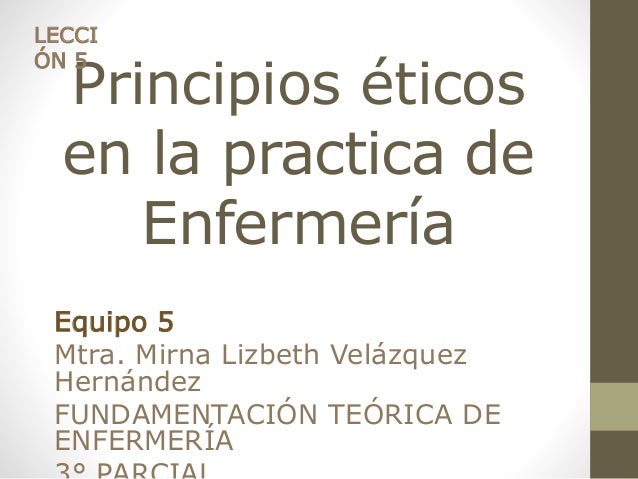Principios éticos en la practica de enfermería