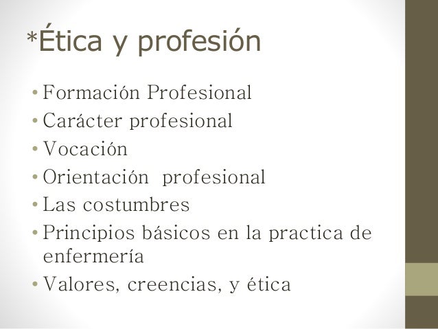 Principios éticos en la practica de enfermería