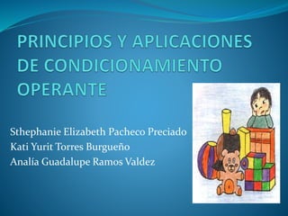 Sthephanie Elizabeth Pacheco Preciado 
Kati Yurit Torres Burgueño 
Analía Guadalupe Ramos Valdez 
 