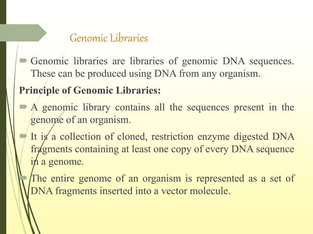 Principle and procedure for making Genomic library and cDNA library.pptx