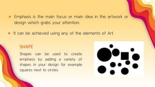 Principle of art emphasis | PPTX