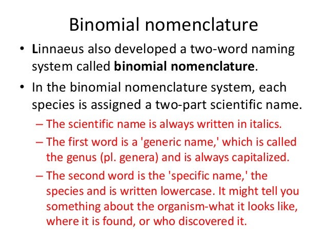 principle of classification of living things the correct form for writing binomial nomenclature is