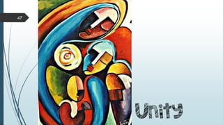 47
UNITY
 