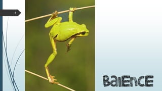 BALENCE
5
 