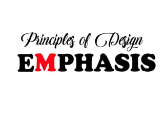 Principle of design emphasis
