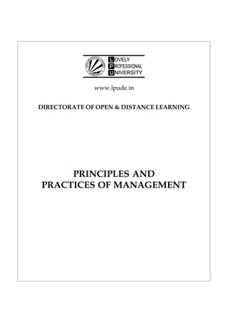 www.lpude.in
DIRECTORATE OF OPEN & DISTANCE LEARNING
PRINCIPLES AND
PRACTICES OF MANAGEMENT
INSTITUTE OF INTERNATIONAL MAGANEMENT SCIENCE
 