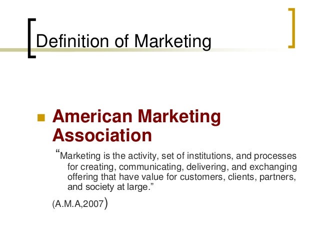 American Marketing Association Defines Marketing Principle of marketing