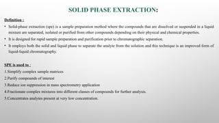 solid phase extraction, principle,steps,types,instrumentation.pptx