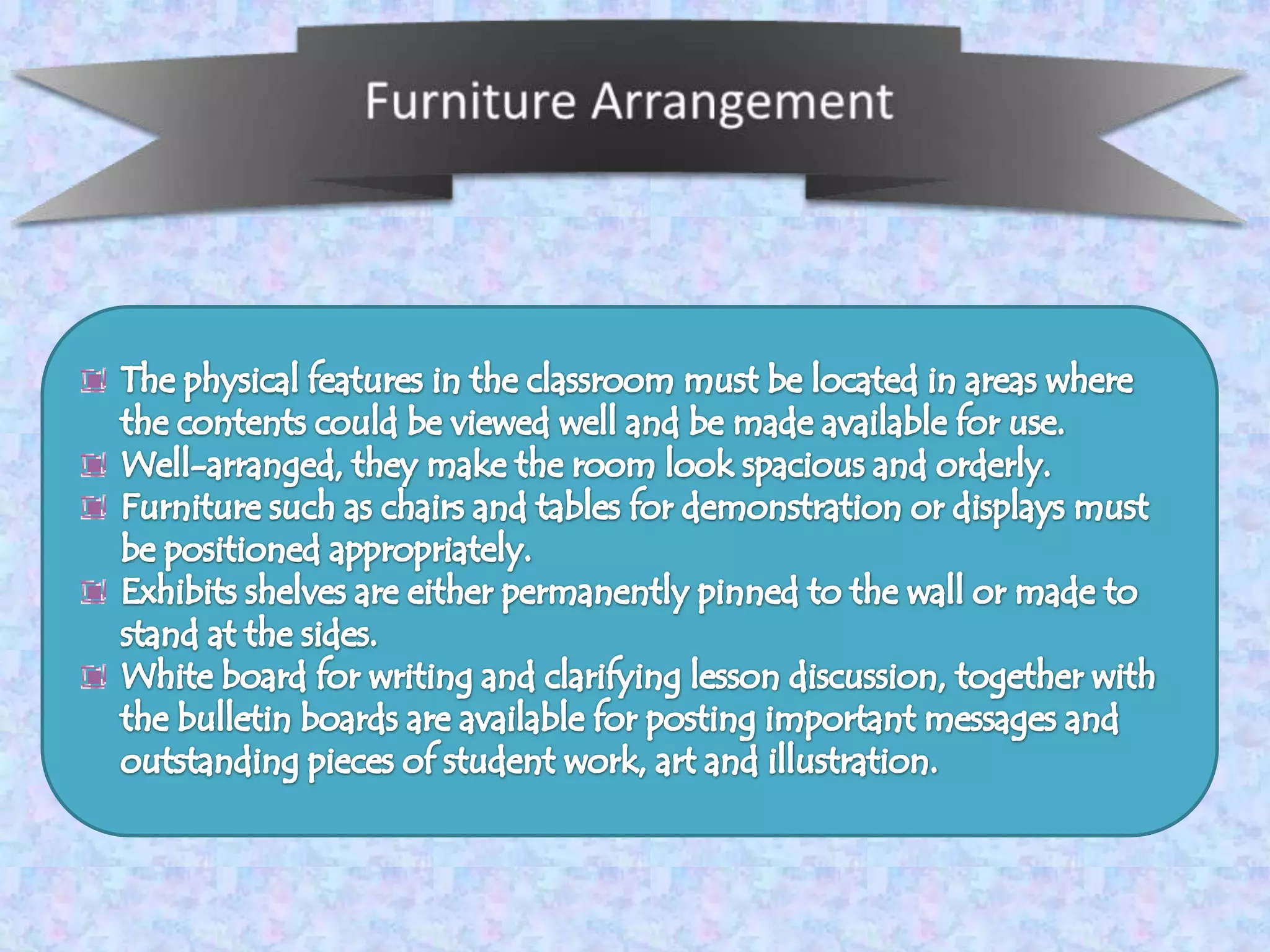 Clean, well ventilated, noise-free and fresh classroom WHAT IS FURNITURE? is the mass noun for the movable objects intended to support various human activities such as seating and sleeping in beds, to hold objects at a convenient height for work using horizontal surfaces above the ground, or to store things. Storage furniture such as a nightstand often makes use of doors, drawers, shelves and locks to contain, organize or secure smaller objects such as clothes, tools, books, and household goods.