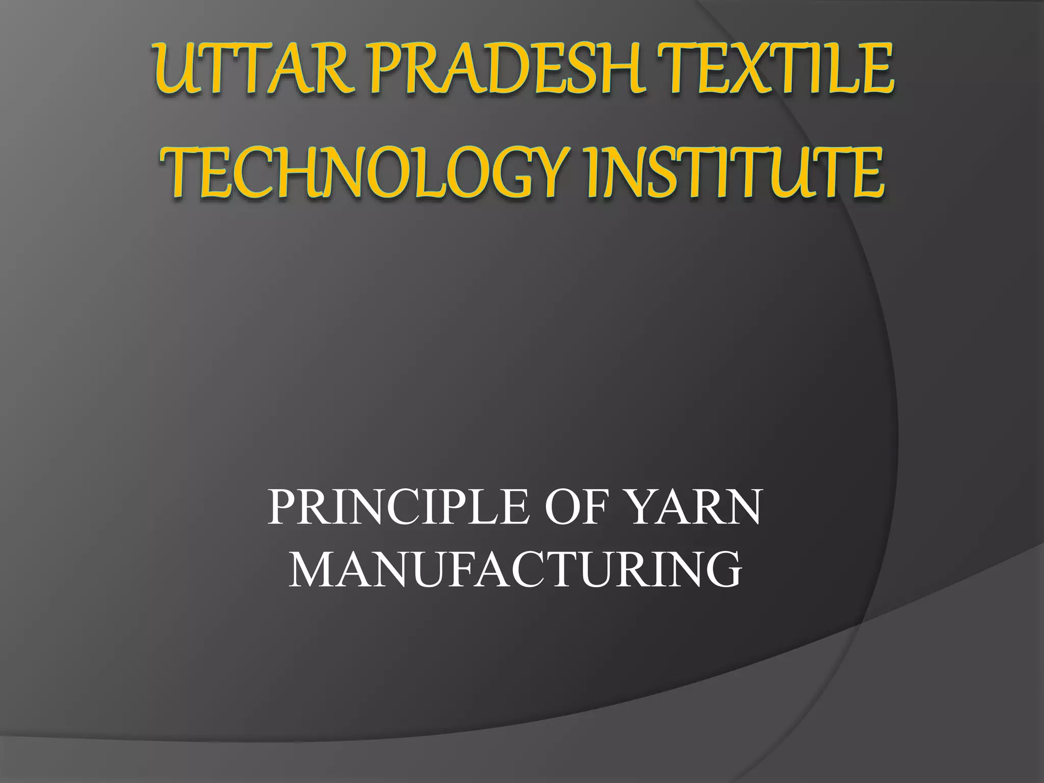 DRAFTING IN SPINNING PROCESS Principle of yarn manufacturing pdf PPT