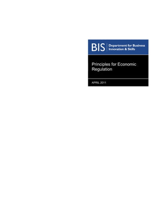 Principles for Economic
Regulation


APRIL 2011
 