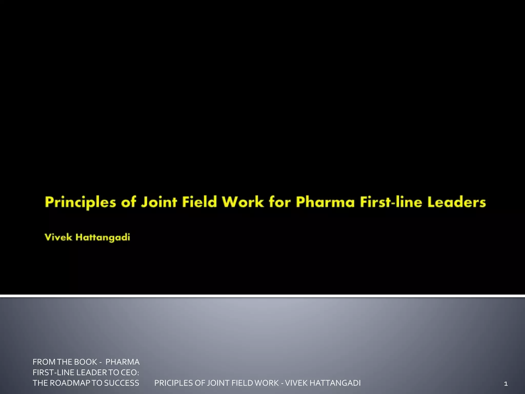 Principles of Joint Field Work for Pharma Firstline Leaders in India PPT