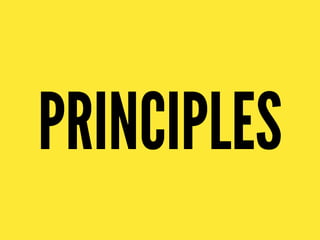 PRINCIPLES
 