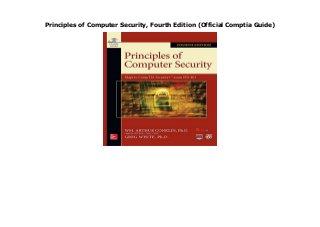 Principles of Computer Security, Fourth Edition (Official Comptia Guide)
Principles of Computer Security, Fourth Edition (Official Comptia Guide)
 