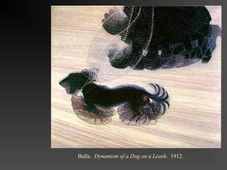 Balla. Dynamism of a Dog on a Leash. 1912.
 
