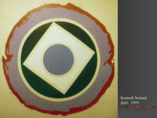 Kenneth Noland.
Split. 1959.
 