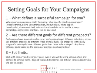 Setting Goals for Your Campaigns<br />1 – What defines a successful campaign for you?<br />When your campaigns are really ...