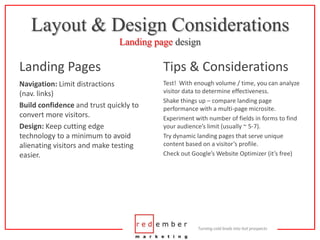Layout & Design Considerations Landing page design<br />Landing Pages<br />Tips & Considerations<br />Navigation: Limit di...