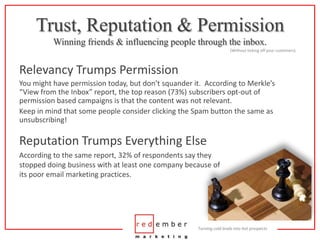 Trust, Reputation & PermissionWinning friends & influencing people through the inbox.<br />(Without ticking off your custo...