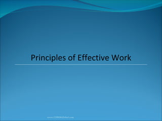 www.CHRMGlobal.com Principles of Effective Work 