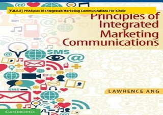 [F.R.E.E] Principles of Integrated Marketing Communications For Kindle
 