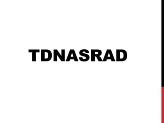 TDNASRAD
 