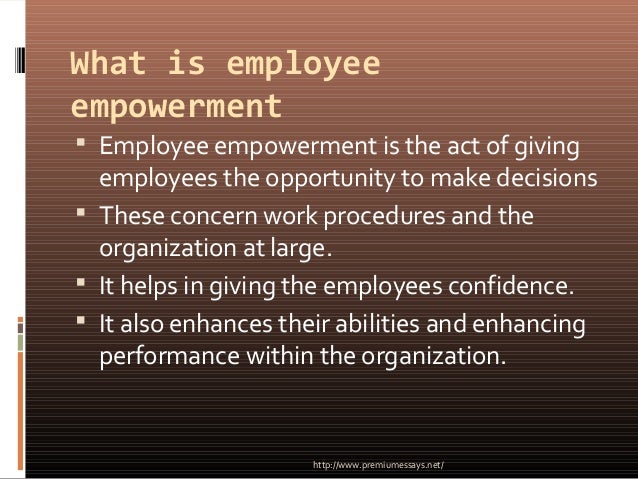 What Are The Benefits Of Empowerment Principles and advantages of employee empowerment