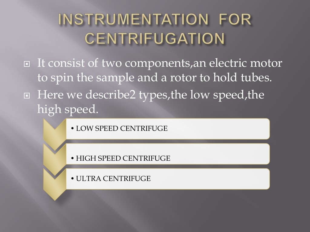 Principles and applications of centrifugation ppt