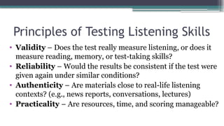 Listening Testing Principles and Approaches for Testing Listening Skills.pptx
