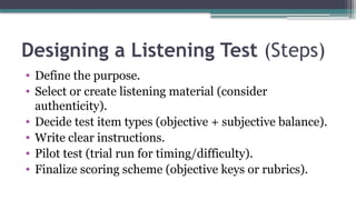 Listening Testing Principles and Approaches for Testing Listening Skills.pptx