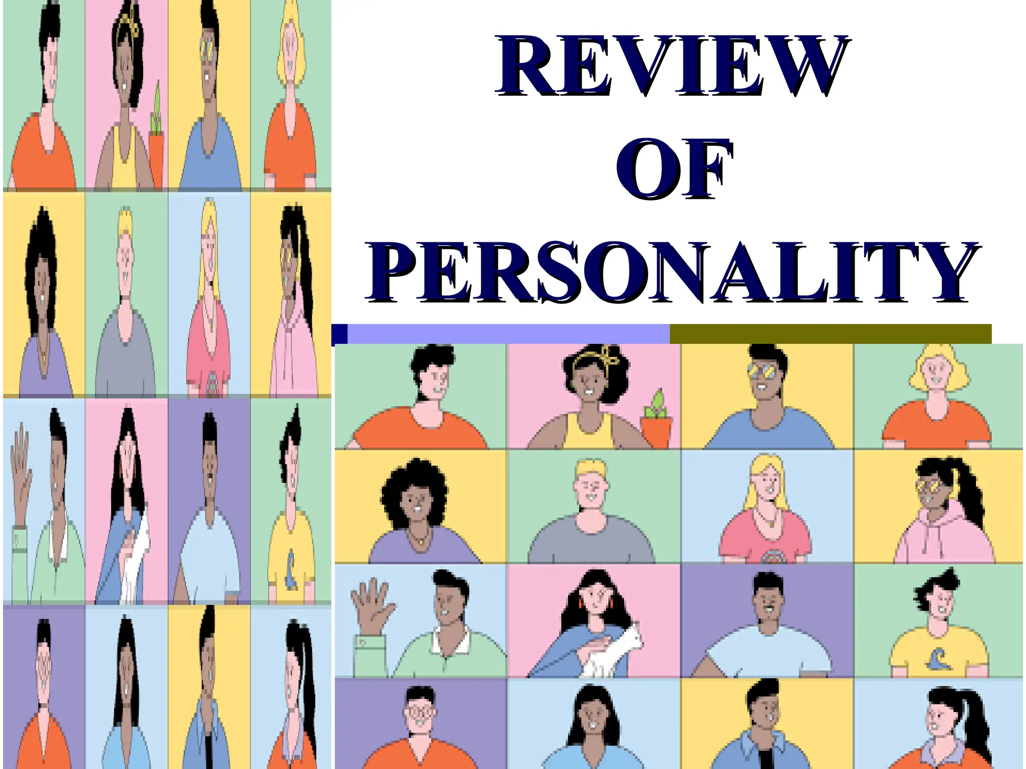 REVIEW
REVIEW
OF
OF
PERSONALITY
PERSONALITY
 