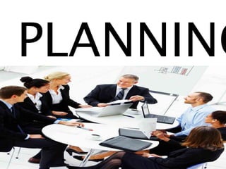 PLANNING
 