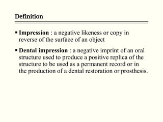 PRINCIPLES AND OBJECTIVES OF IMPRESSION MAKING Pptx PRINCIPLES AND OBJECTIVES OF IMPRESSION MAKING Pptx 3 320 