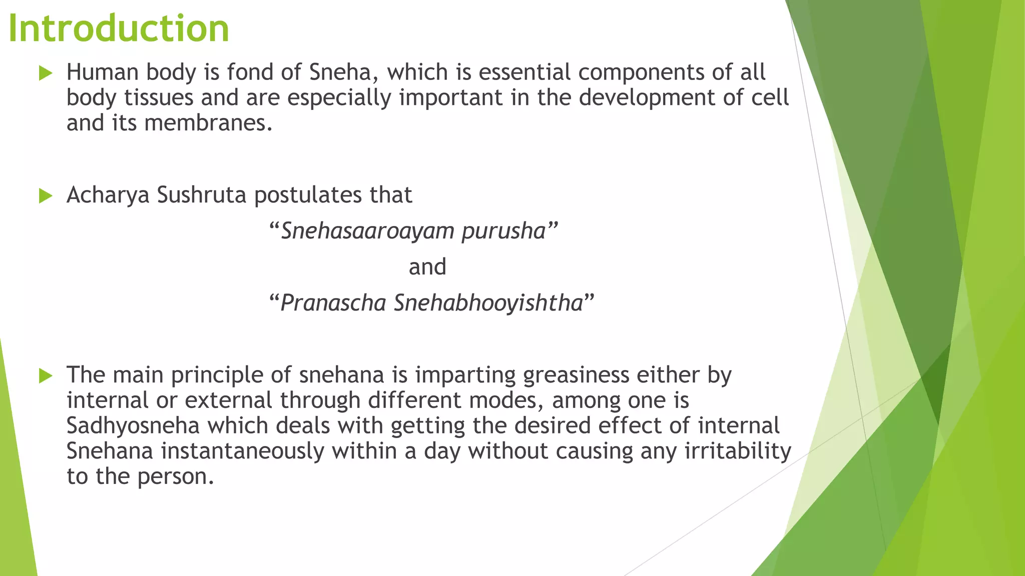 Principles and practice of sadhyo snehana PPTX