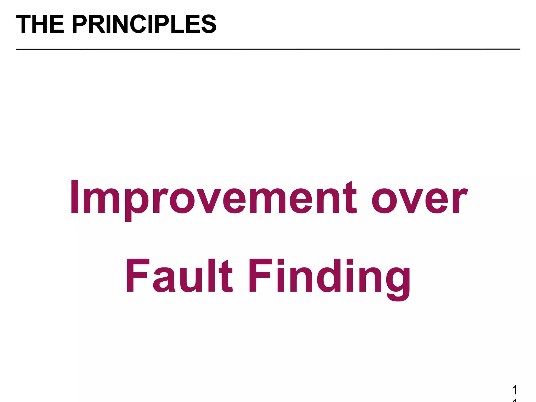 Not Compare Teams
THE PRINCIPLES
 