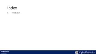 Index
I. Introduction
Principles
Introduction
 