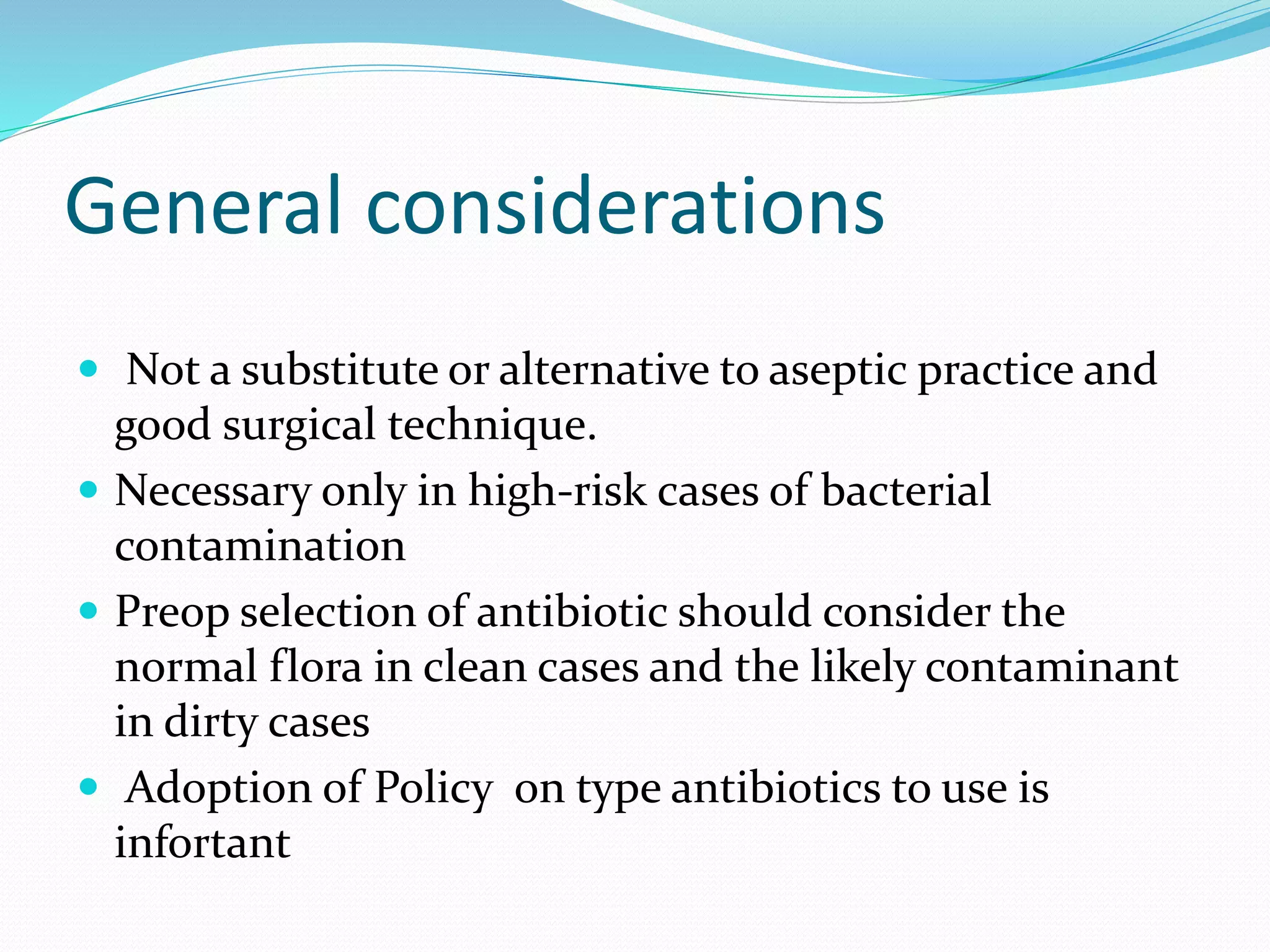 Principles of antibiotic use in surgery | PPTX