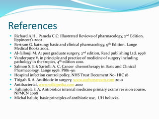 Principles of antibiotic use in surgery | PPTX