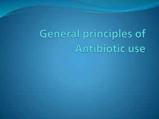 Principles of antibiotic use in surgery | PPTX